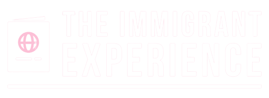 The Immigrant Experience